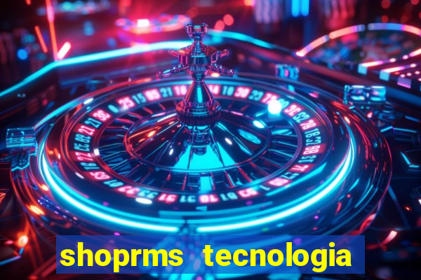 shoprms tecnologia e servicos ltda jogos online